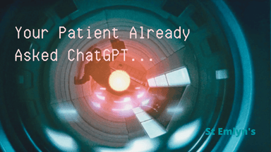Your Patient Already Asked ChatGPT