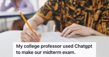 Man Took A 120-Question Multiple-Choice Test But Almost All Answers Were The Same, So He Realized His Professor Likely Used ChatGPT